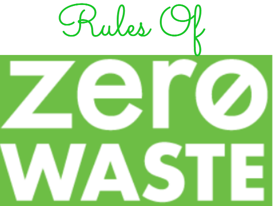 Rules Of Zero Waste