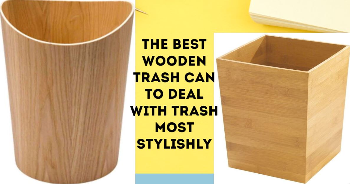 wooden trash can